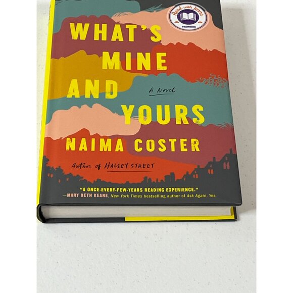 What’s Mine and Yours Naima Coster Hardcover Fiction Book - Picture 2 of 6